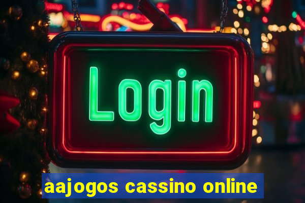 aajogos cassino online